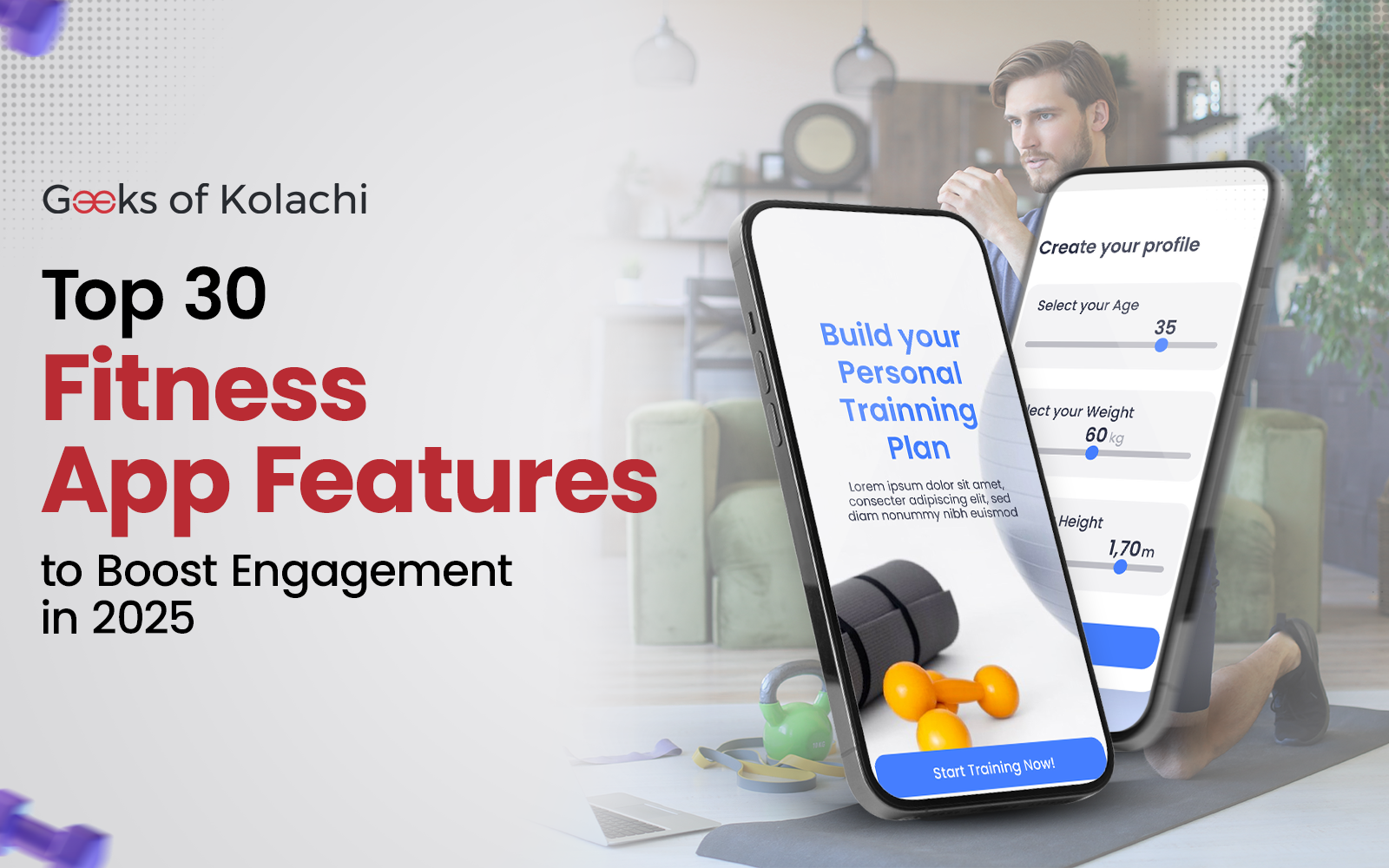 Smartphone screen showing top fitness app features like personal training plans, age and weight selection interface, promoting user engagement in 2025—Geeks of Kolachi blog thumbnail.