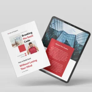 Breaking The SaaS Code: How To Build SaaS Without Losing Your Mind