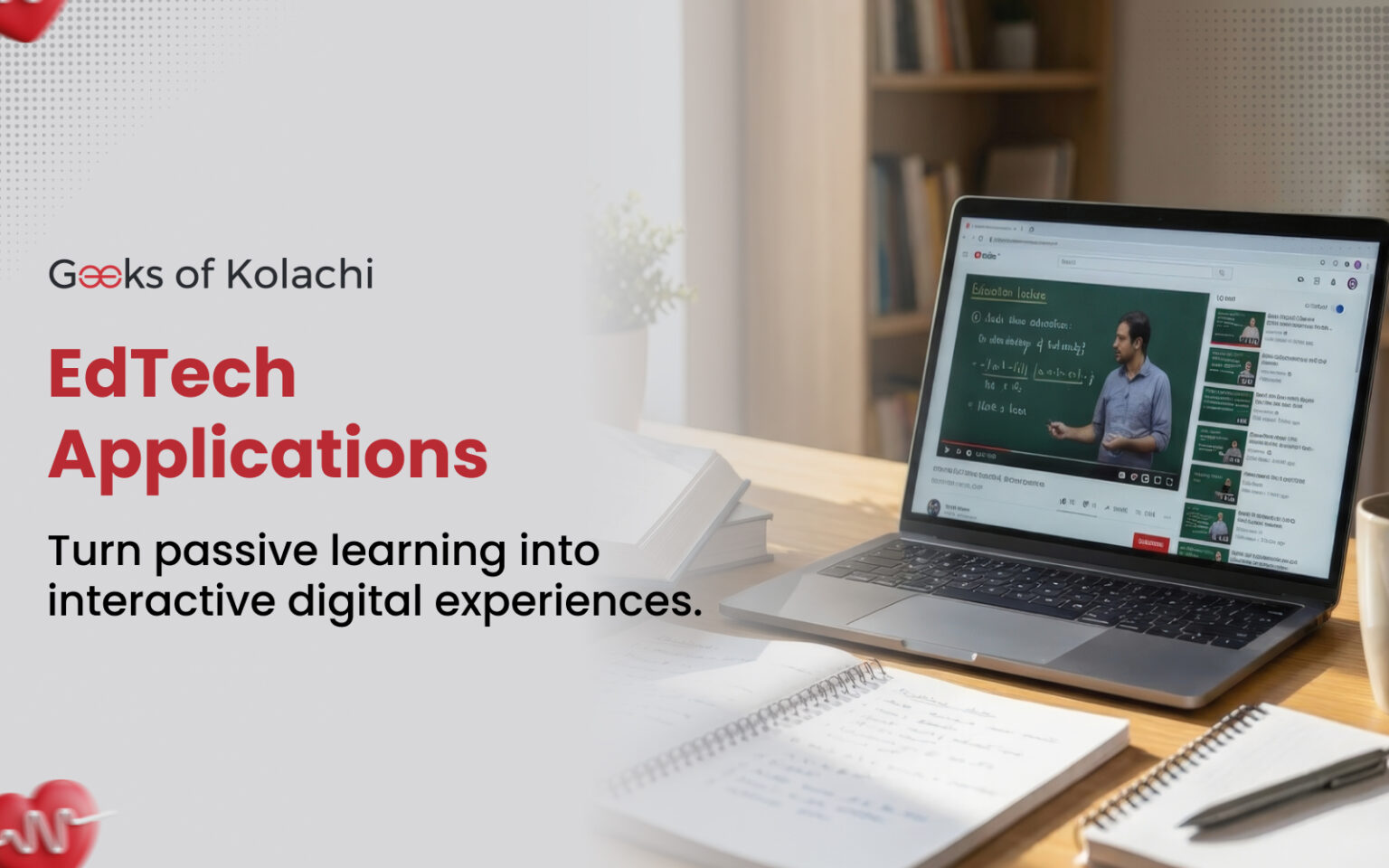 E-Learning Platforms & EdTech Solutions - Geeks of Kolachi