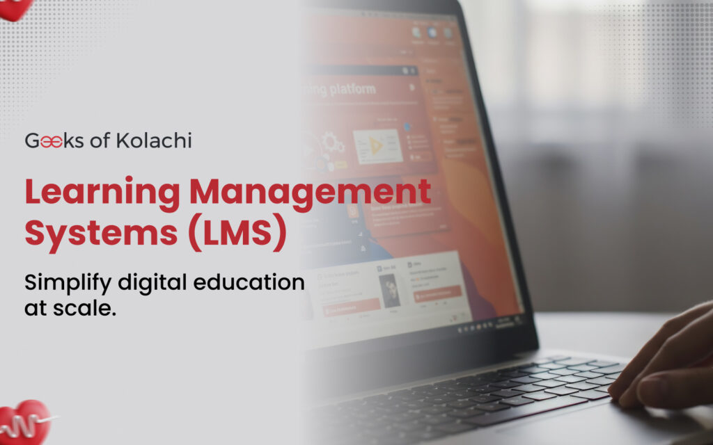Learning Management Systems (LMS)