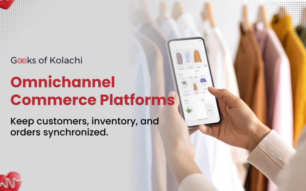 Omnichannel Commerce Platforms