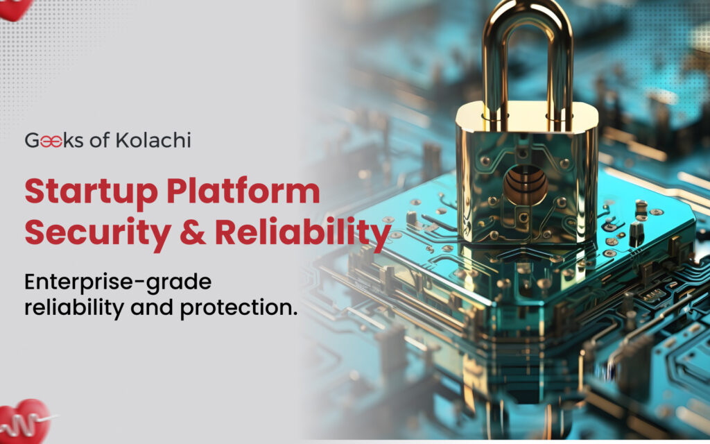 Startup Platform Security & Reliability