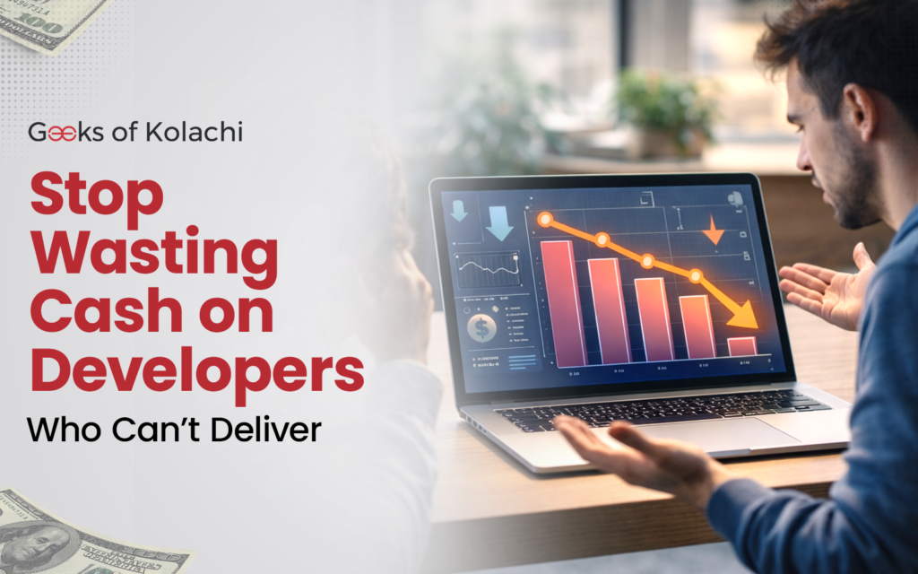 Stop Wasting Cash on Developers Who Can’t Deliver