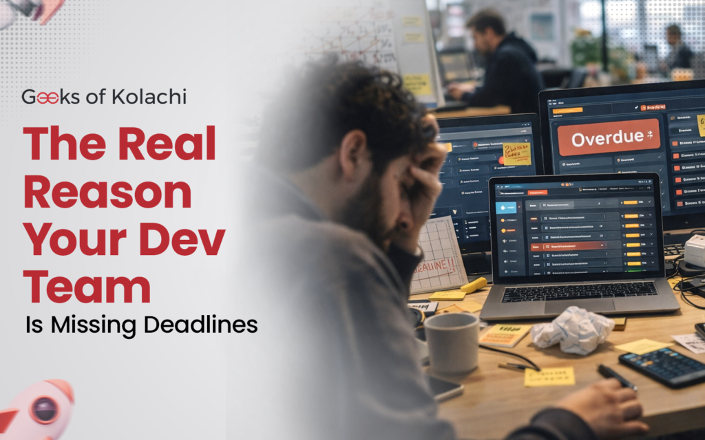 The Real Reason Your Dev Team Is Missing Deadlines